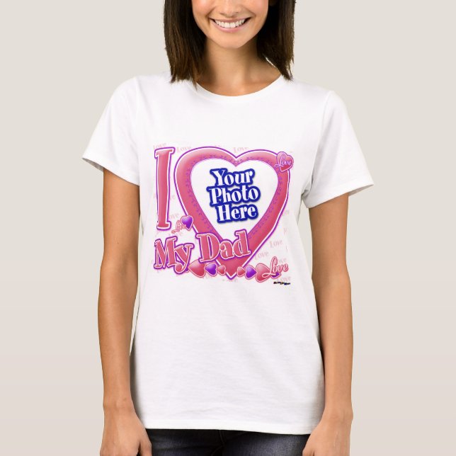 I Love My Dad pink/purple - photo T-Shirt (Front)