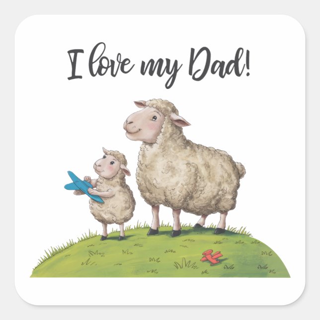 I Love My Dad Sheep Square Sticker (Front)