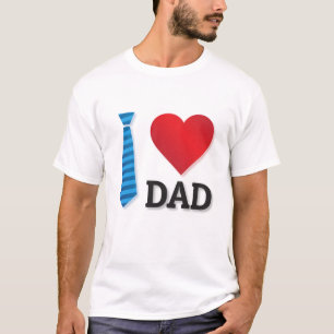 I Love My Dad Valentine’s Day Best Dad Ever Gift  T-Shirt