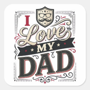 I Love My Dad Vintage Father’s Day Sticker   Cool 