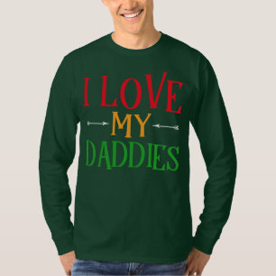 I Love My Daddies Gay Dads LGBT T-Shirt