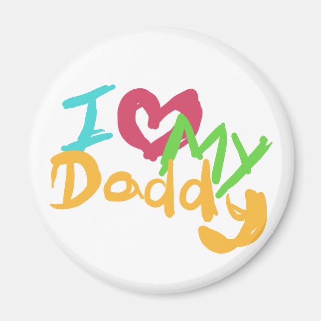 I love my Daddy Magnet (Front)