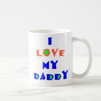 I Love My DADDY Mug