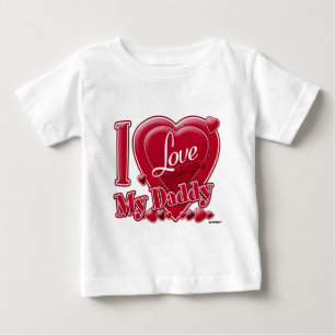 I Love My Daddy red - heart Baby T-Shirt