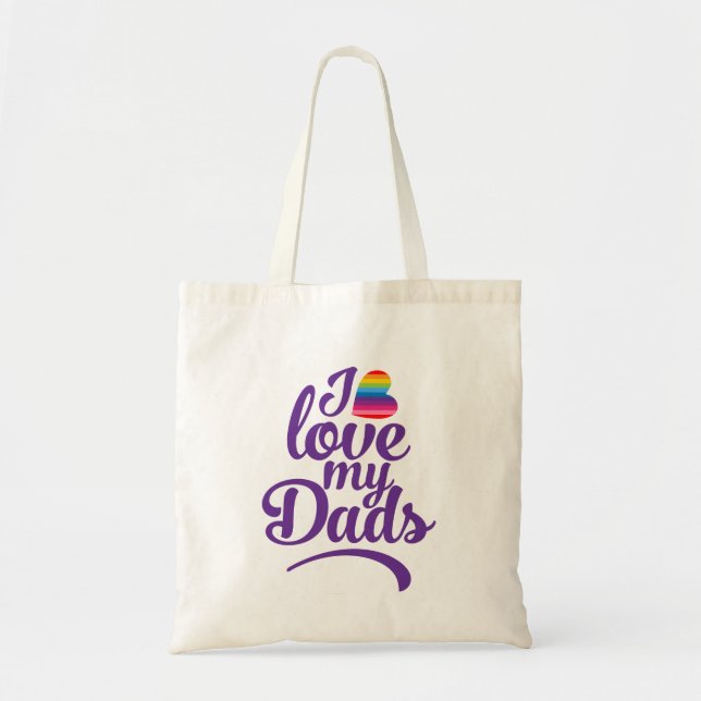 I Love My Dads - LGBTQ Father's Day Pride Tote Bag (Front)