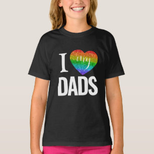 I Love My Dads   Rainbow Heart Pride Fathers Day T-Shirt
