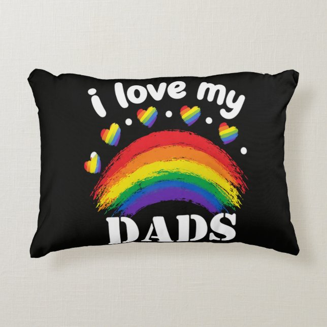 I Love My Dads Rainbow Pride Accent Pillow (Front)