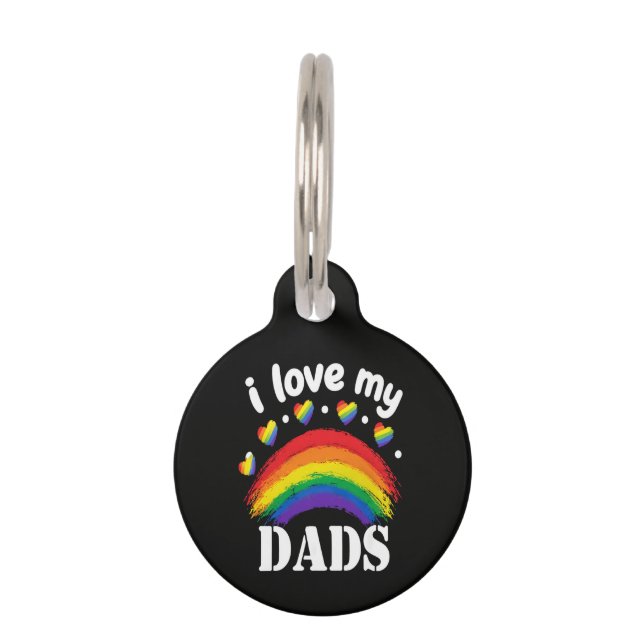 I Love My Dads Rainbow Pride Pet Tag (Front)