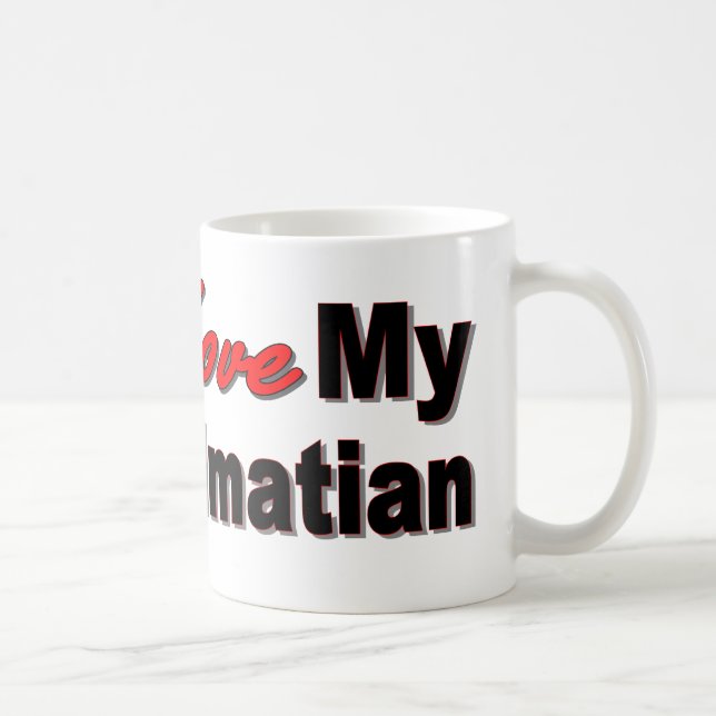 I Love My Dalmatian Mug (Right)