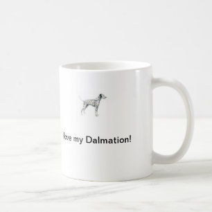 I love my Dalmation Mug