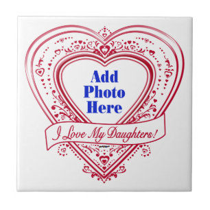 I Love My Daughters! Photo Red Hearts Tile
