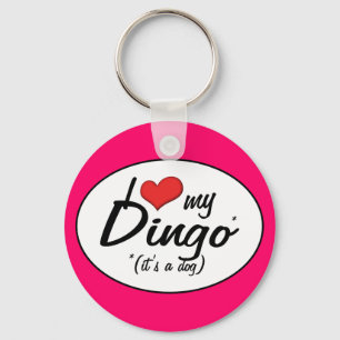 I Love My Dingo (It's a Dog) Keychain