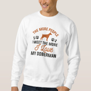 I Love My Doberman Sweatshirt