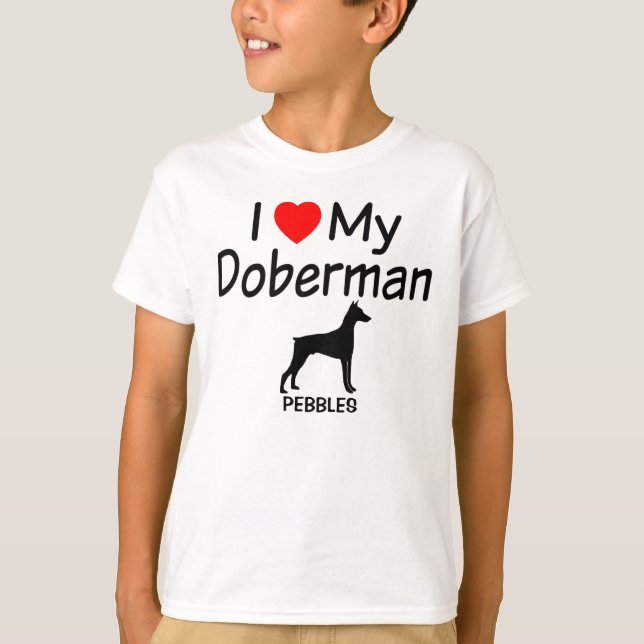 I Love My Doberman T-Shirt (Front)