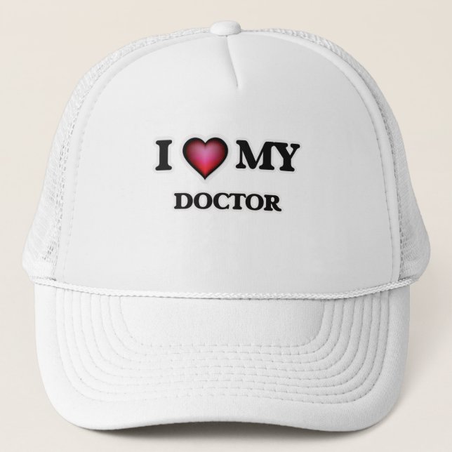 I love my Doctor Trucker Hat (Front)