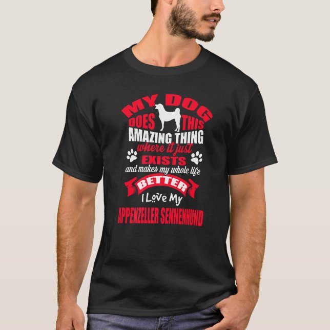 I Love My Dog Appenzeller Sennenhund  Puppy Dogs T-Shirt (Front)