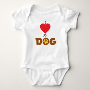 I Love My Dog Baby Bodysuit