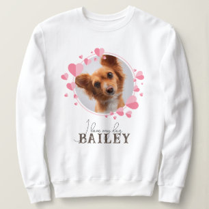 I Love My Dog / Cat Quote with Custom Photo & Name Sweatshirt