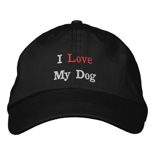 I love My Dog Embroidered Hat (Front)
