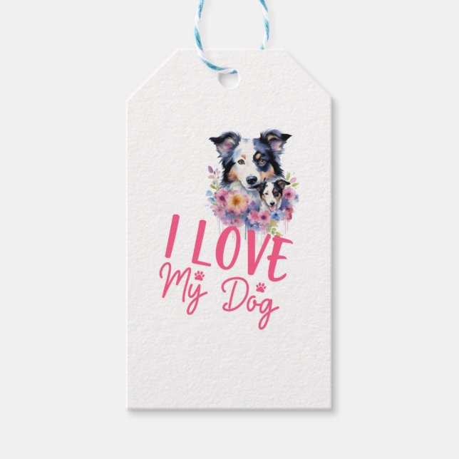 I love my Dog Gift Tags (Front)