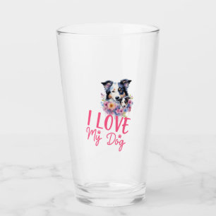 I love my Dog Glass