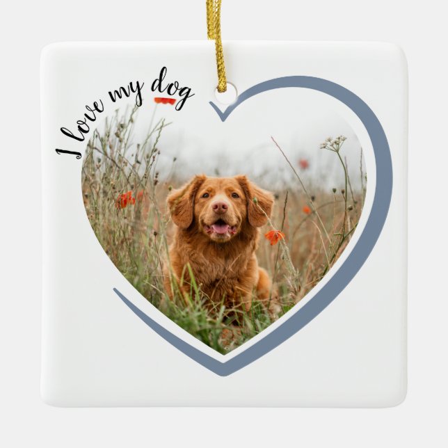 I Love My Dog Heart Photo  Throw Pillow Ceramic Ornament (Front)