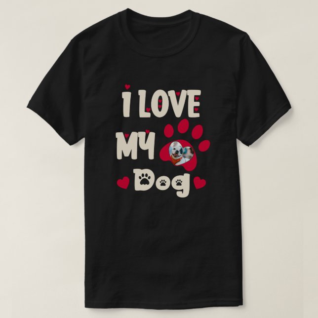 I Love My Dog Paw Personalized Photo T-Shirt (Design Front)