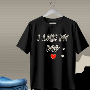 I love my dog T-Shirt
