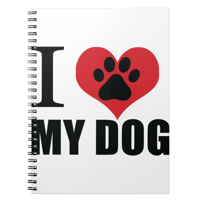 I love my dog throw pillow notebook (Front)