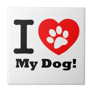 I Love My Dog Tile