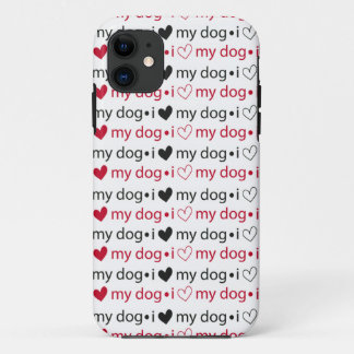 I Love My Dog with Hearts iPhone 11 Case
