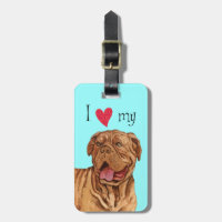 I Love my Dogue de Bordeaux