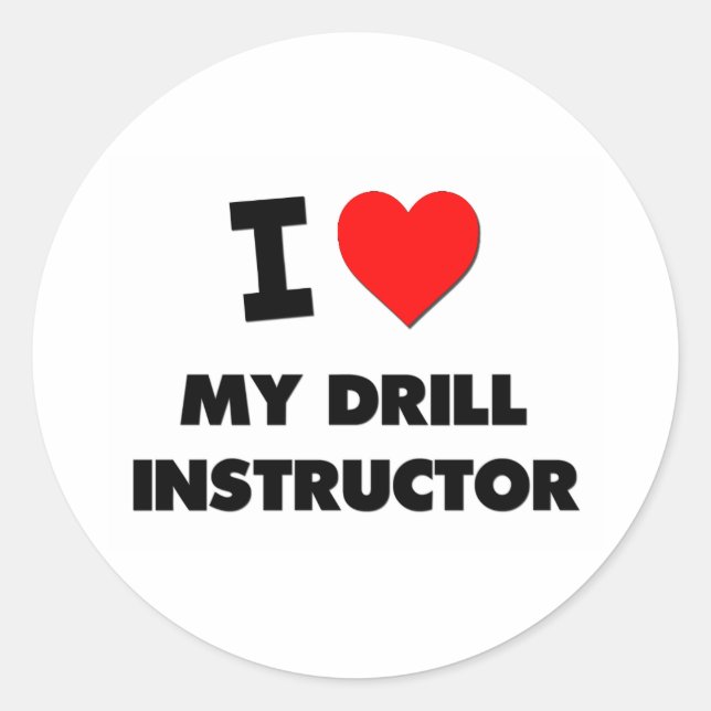 I love My Drill Instructor Classic Round Sticker (Front)
