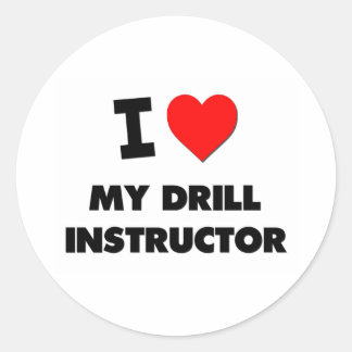 I love My Drill Instructor Classic Round Sticker