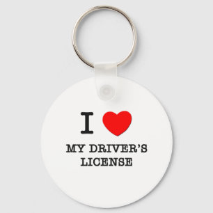 I Love My Driver's License Keychain