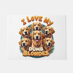 I Love My Dumb Blonde Golden Retrievers Vintage Re Doormat