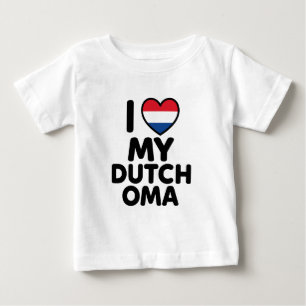 I Love My Dutch Oma Baby T-Shirt