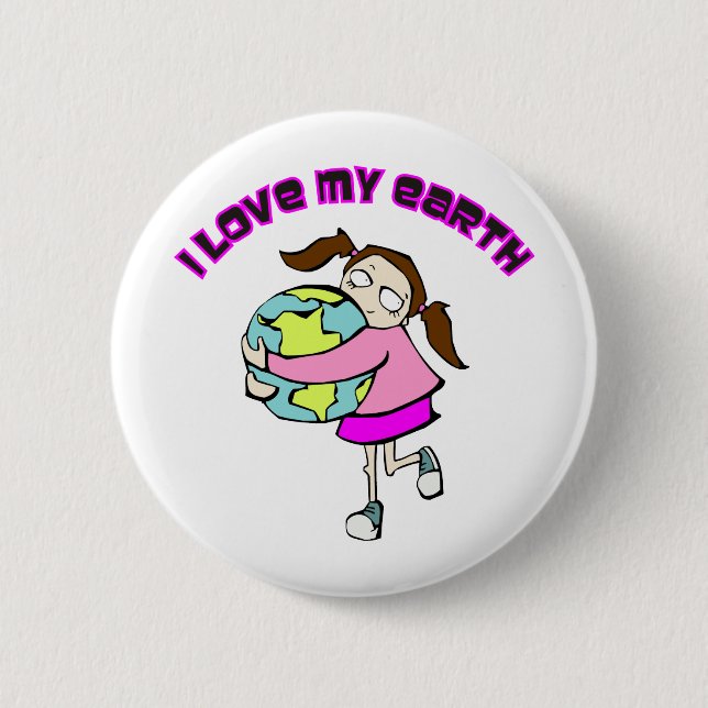 I Love My Earth 2 Inch Round Button (Front)