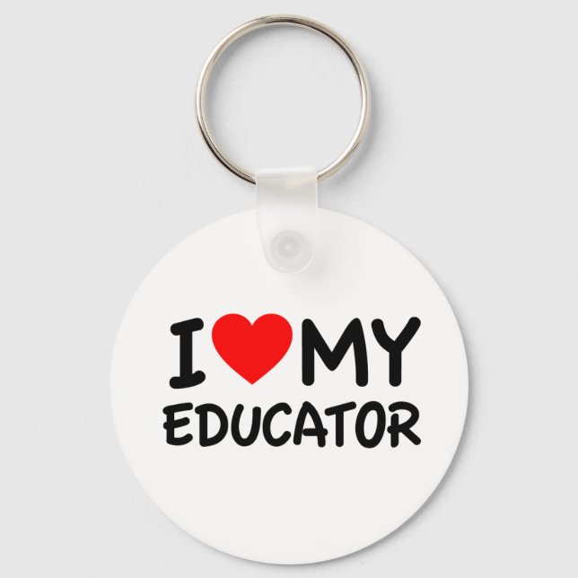 I love my educator keychain (Front)