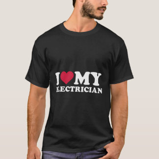 I Love My Electrician T-Shirt