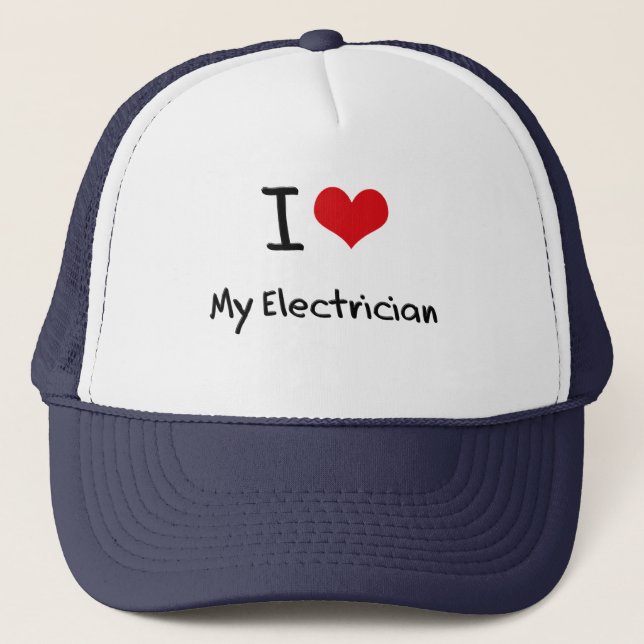 I love My Electrician Trucker Hat (Front)