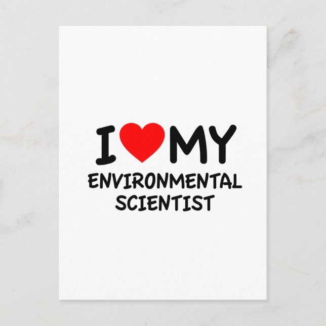 I love my environmental scientist postcard (Front)