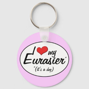 I Love My Eurasier (It's a Dog) Keychain