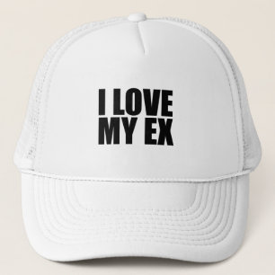 I love my ex trucker hat