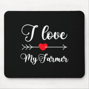 I Love My Farmer Quote Farmer's Wife Girlfriend Hu Mouse Pad
