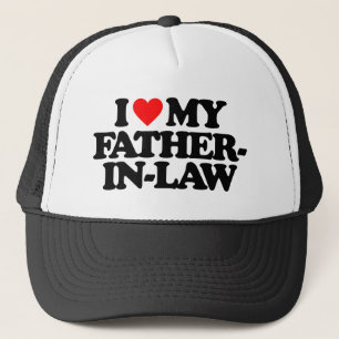 I LOVE MY FATHER-IN-LAW TRUCKER HAT