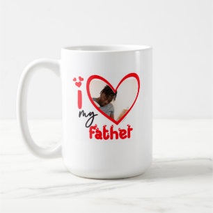 I Love My Father Photo Gift Coffee Mug
