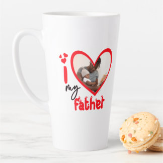 I Love My Father Photo Gift Latte Mug