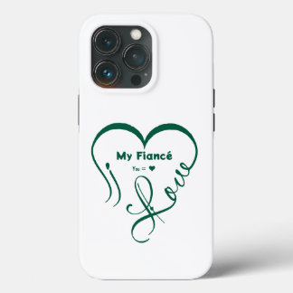 I Love My Fiancé • You = ♥ 🫳🏻💍 iPhone 13 Pro Case