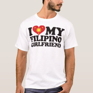 I Love My Filipino Girlfriend T-Shirt